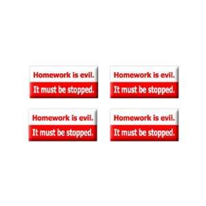 Homework Is Evil It Must Be Stopped   3D Domed Set of 4 