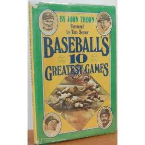    Baseballs 10 Greatest Games (9780590076654) John Thorn Books