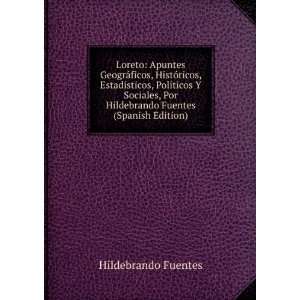  , PolÃ­ticos Y Sociales, Por Hildebrando Fuentes (Spanish Edition