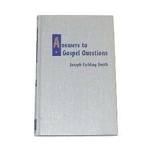  Answers to Gospel Questions (Volume 1) Joseph Fielding 