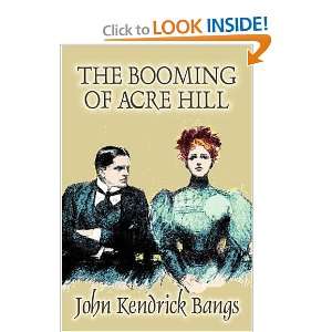  The Booming of Acre Hill (9781606642689) John Kendrick 