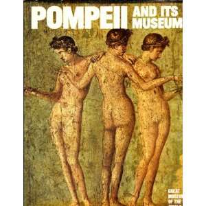  Pompeii and Its Museums (9780882252438) Newsweek Books