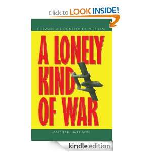 Lonely Kind of War Forward Air Controller, Vietnam Marshall 