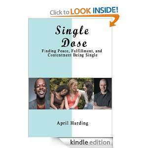 Single Dose Finding Peace, Fulfillment, and Contentment Being Single 