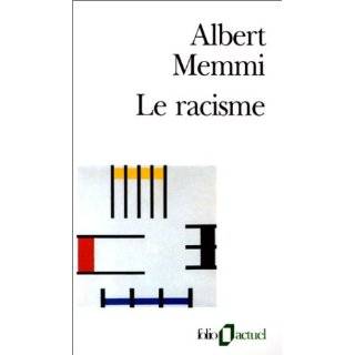 le racisme by albert memmi nov 15 1994 formats price new used mass 