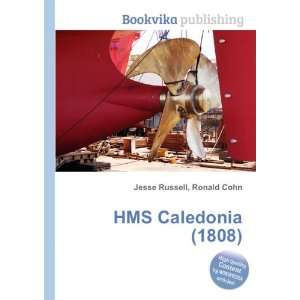  HMS Caledonia (1808) Ronald Cohn Jesse Russell Books