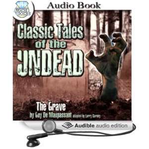 The Grave (Audible Audio Edition) Guy de Maupassant 