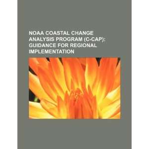 NOAA Coastal Change Analysis Program (C CAP) guidance for regional 