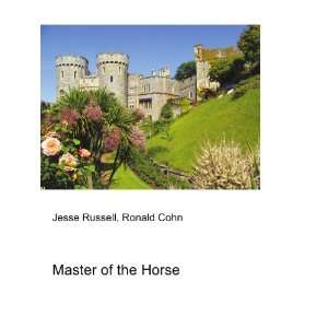  Master of the Horse Ronald Cohn Jesse Russell Books