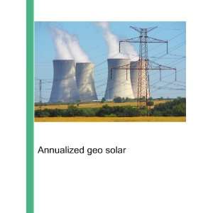  Annualized geo solar Ronald Cohn Jesse Russell Books