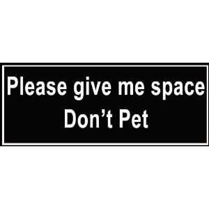  Dean & Tyler Please Give Me Space Do Not Pet Patches 