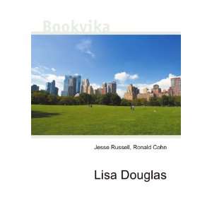  Lisa Douglas Ronald Cohn Jesse Russell Books