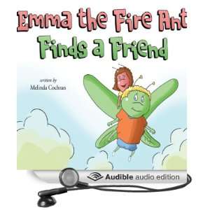  Emma the Fire Ant Finds a Friend (Audible Audio Edition 
