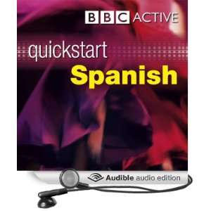    Quicktart Spanish (Audible Audio Edition) BBC Active Books