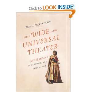  This Wide and Universal Theater Shakespeare in 