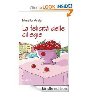 La felicità delle ciliegie (Sentieri) (Italian Edition) Mirella Ardy 