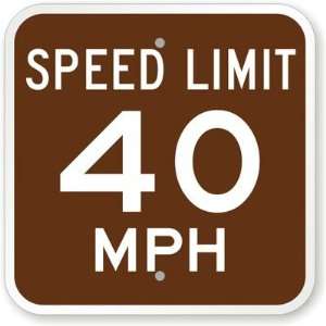  Speed Limit 40 MPH Aluminum Sign, 12 x 12 Office 