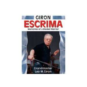  Giron Escrima Memories Of a Bladed Warrior Book by Leo Giron 