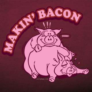 Makin Bacon making pig hog roaster BBQ pork t shirt  