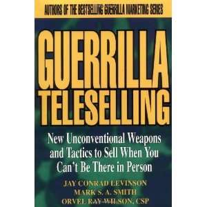  Guerrilla TeleSelling New Unconventional Weapons and 