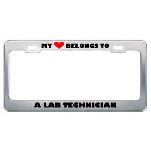 My Heart Belongs To A Lab Technician Career Profession Metal License 