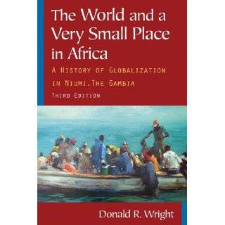 The World and a Very Small Place in Africa A History of Globalization 