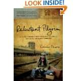 Reluctant Pilgrim A Moody, Somewhat Self Indulgent Introverts Search 