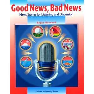  Good News, Bad News New Stories for Listening and 