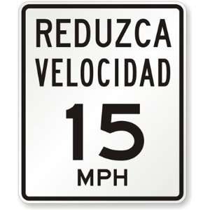  Reduzca Velocidad(Reduce Speed) 15MPH High Intensity Grade 