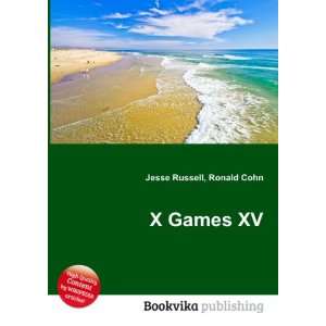  X Games XV Ronald Cohn Jesse Russell Books