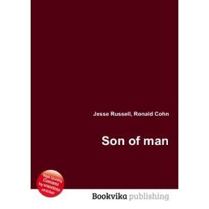  Son of man Ronald Cohn Jesse Russell Books