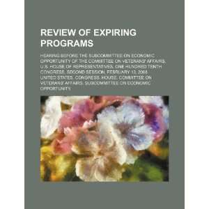  Review of expiring programs hearing before the 