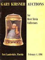 Gary Kirsner Auctions for Beer Stein Collectors 2/4/96  