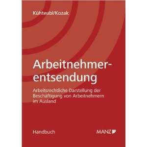 Arbeitnehmerentsendung  Stefan Kühteubl, Wolfgang Kozak 