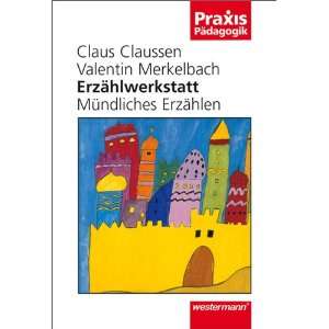   Erzählen  Claus Claussen, Valentin Merkelbach Bücher