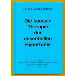 Die kausale Therapie der essentiellen Hypertonie  Johann G 