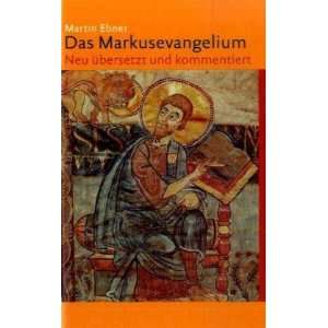 Das Markusevangelium  Martin Ebner Bücher