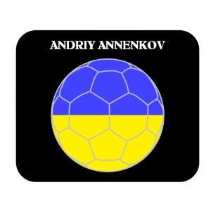  Andriy Annenkov (Ukraine) Soccer Mouse Pad Everything 