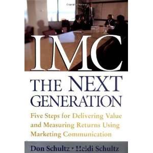  IMC, The Next Generation  Five Steps For Delivering Value 