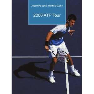  2008 ATP Tour Ronald Cohn Jesse Russell Books