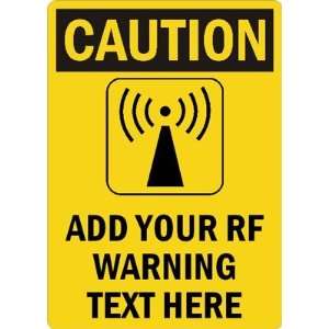   ADD YOUR RF WARNING TEXT HERE Aluminum Sign, 10 x 7