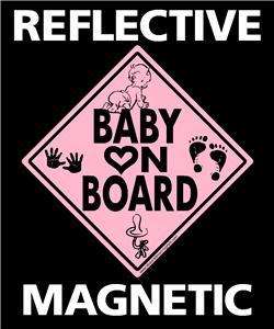 Baby on Board sign magnet decal REFLECTIVE magnetic Pin  