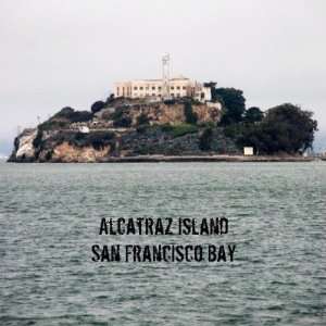   Alcatraz Island San Francisco Bay Refrigerator Magnets