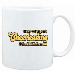 New  Live Whitout Cheerleading  I Dont Think So  Retro  Mug 