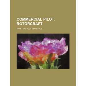  Commercial pilot, rotorcraft practical test standards 