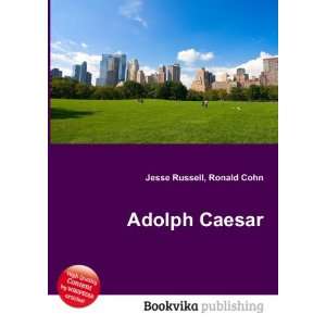  Adolph Caesar Ronald Cohn Jesse Russell Books