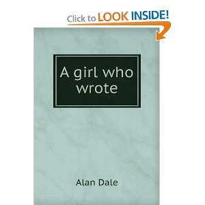  A girl who wrote Alan Dale Books