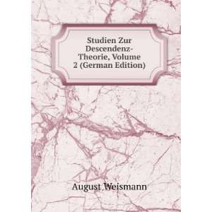  Descendenz Theorie, Volume 2 (German Edition) August Weismann Books