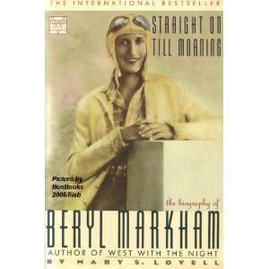   Biography of Beryl Markham (Paperback) Mary S. Lovell (Author) Books