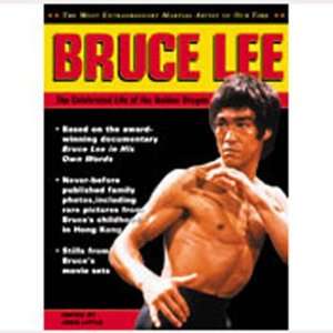 Bruce Lee   The Celebrated Life of the Golden Dragon